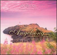 Angelsong: Choral Classics by the Sea von Dan Gibson