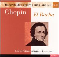 Chopin: Les dernières oeuvres, Vol. 2 (1843-1844) von Abdel Rahman El Bacha