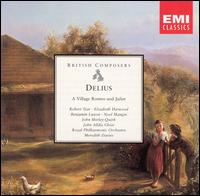 Delius: A Village Romeo and Juliet von Meredith Davies