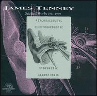 Selected Works 1961-1969 von James Tenney
