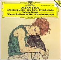 Alban Berg: Altenberg Lieder; Lulu Suite; Lyrische Suite von Claudio Abbado