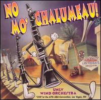 No Mo' Chalumeau! von UNLV Wind Orchestra