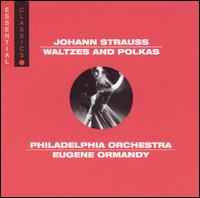 Johann Strauss: Waltzes and Polkas von Eugene Ormandy