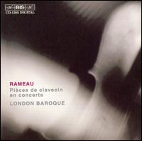 Rameau: Pièces de clavecin en concerts von London Baroque
