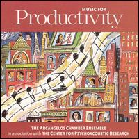 Music for Productivity von Arcangelos Chamber Ensemble