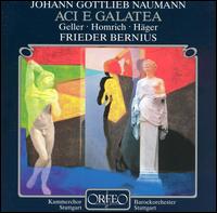 Johann Gottlieb Naumann: Aci e Galatea von Frieder Bernius