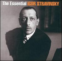 The Essential Igor Stravinsky von Various Artists