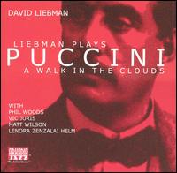 Liebman Plays Puccini: A Walk in the Clouds von David Liebman