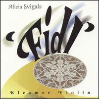 Fidl: Klezmer Violin von Alicia Svigals