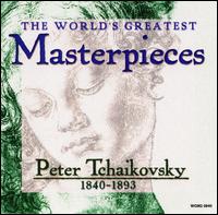 Peter Tchaikovsky: 1840-1893 von Various Artists