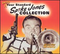Not Your Standard Spike Jones Collection von Spike Jones
