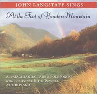 At the Foot of Yonders Mountain von John Langstaff