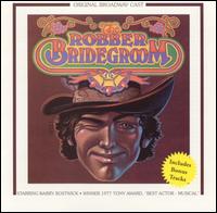 The Robber Bridegroom (Original Broadway Cast) von Barry Bostwick