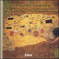 Romantic Vienna von Boys Choir of the Vienna Woods