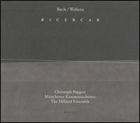 Bach, Webern: Ricercar von Christoph Poppen