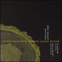 Hard Weather Makes Good Wood von John Howell Morrison