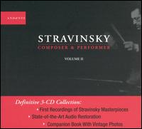 Stravinsky: Composer & Performer 1930-1950, Vol. 2 von Igor Stravinsky