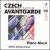 Czech Avantgarde Piano Music, 1918-1938 von Steffen Schleiermacher