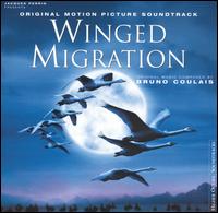 Winged Migration [Original Motion Picture Soundtrack] von Bruno Coulais