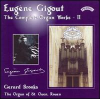 Eugène Gigout: The Complete Organ Works, Vol. 2 von Gerard Brooks