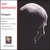 Chopin: Sonata in B flat minor; Berceuse; Ballade No. 4 in F minor von Ivan Moravec