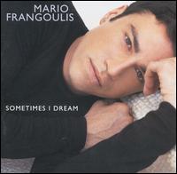 Sometimes I Dream von Mario Frangoulis
