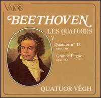 Beethoven: Quatuor No. 13; Grande Fugue von Végh Quartet