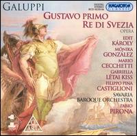Galuppi: Gustavo Primo Re di Svezia von Various Artists
