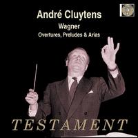 Wagner: Overtures, Preludes & Arias von André Cluytens