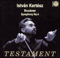 Bruckner: Symphony No. 4 von Istvan Kertesz