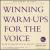 Winning Warm-Ups for the Voice (Medium Low-Female) von Kathleen VanDeGraaff