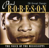 The Voice of the Mississippi: 20 Great Songs von Paul Robeson