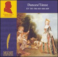 Mozart: Dances, KV 585, 586, 603, 606, 609 von Various Artists