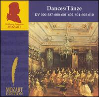 Mozart: Dances, KV 300, 587, 600, 601, 602, 604, 605, 610 von Various Artists