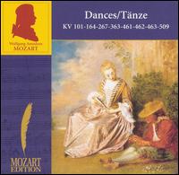 Mozart: Dances, KV 101, 164, 363, 461, 462, 463, 509 von Various Artists