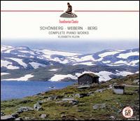 Schönberg, Webern, Berg: Complete Piano Works von Elisabeth Klein