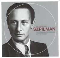 The Original Recordings of the Pianist von Wladyslaw Szpilman