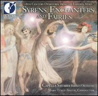 Syrens, Enchanters and Fairies von Capella Savaria