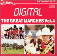 The Great Marches, Vol. 4 von Various Artists