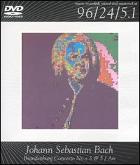 J. S. Bach: Brandenburg Concertos Nos. 3 & 5; Air [DVD Audio] von Various Artists