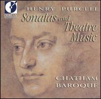 Henry Purcell: Sonatas and Theatre Music von Chatham Baroque