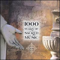 1000 Years of Sacred Music [Box Set] von Various Artists