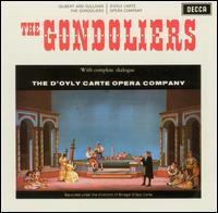 Gilbert & Sullivan: The Gondoliers von D'Oyly Carte Opera Company