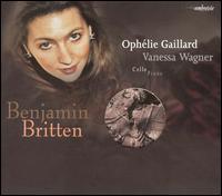Benjamin Britten: Cello Sonatas von Ophélie Gaillard