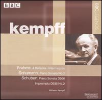 Brahms: 4 Ballades; Intermezzos; Schumann: Piano Sonata No. 2; Schubert: Piano Sonata D566 von Wilhelm Kempff