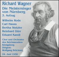 Wagner: Die Meistersinger von Nürnberg (3. Aufzug) von Wolfgang Brückner