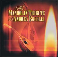 The Mandolin Tribute To Andrea Bocelli von Various Artists