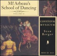 Mr. Arbeau's School of Dancing (1589), Vol. 2 von Sven Berger