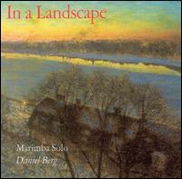In a Landscape: Marimba Solo von Daniel Berg