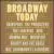 Broadway Today [From the Original Cast Recordings] von Various Artists